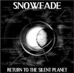 Snowfade : Return to the Silent Planet